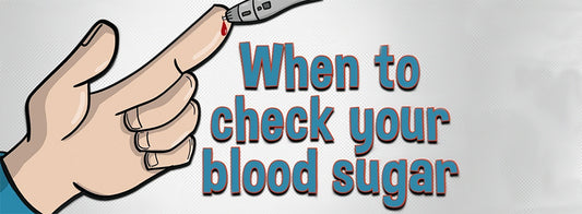 When to Test Your Blood Sugar